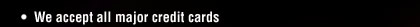 We accept all major credit cards
